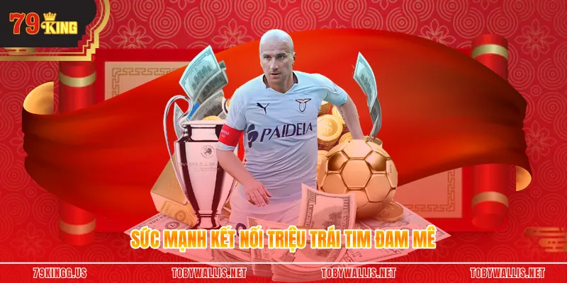 Sức mạnh kết nối triệu trái tim đam mê